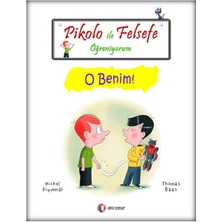 Pikolo ile Felsefe Öğreniyorum - O Benim
