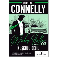 Kuşkulu Delil - Mickey Haller Serisi 3
