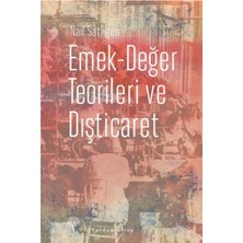 Emek - Değer Teorileri ve Dışticaret