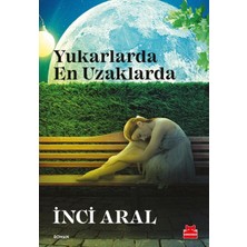 Yukarlarda En Uzaklarda