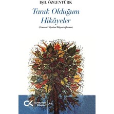 Tanık Olduğum Hikayeler