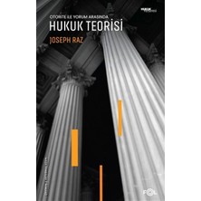 Otorite ile Yorum Arasında Hukuk Teorisi