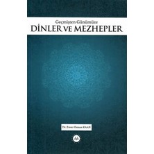 Geçmişten Günümüze Dinler ve Mezhepler