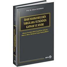 Idari Mahkemelerin Yargılama Yetkisinin Kapsam ve Sınırı