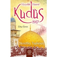 Yüzyıllık Hasret Kudüs 1917