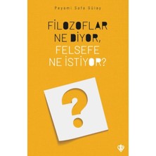 Filozoflar Ne Diyor, Felsefe Ne Istiyor?