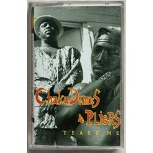 Chaka Demus & Pliers Tease Me  Kaset