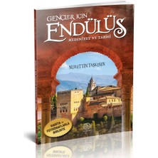 Gençler Için Endülüs Medeniyet ve Tarihi