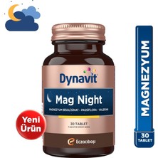 Dynavit Mag Night 30 Tablet – Akşam/gece Magnezyumu - Magnezyum Bisglisinat, Passiflora, Valerian, B6 Vitamin