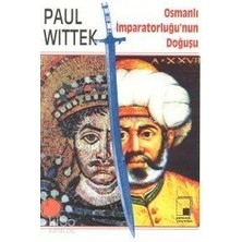 Pencere Yayınları Osmanlı Imparatorluğu’nun Doğuşu Paul Wittek