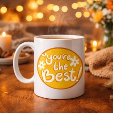 You're The Best Yazılı Porselen Kupa Model 123 – Motive Edici Tasarım, Özel Hediye Fikri, Kahve &amp; Çay Kupası