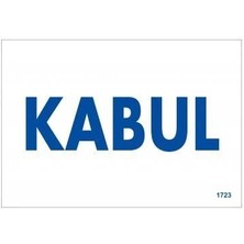 Aylina Mey Ithalat® Kabul Uyarı Levhası 17,5X25 KOD:1723