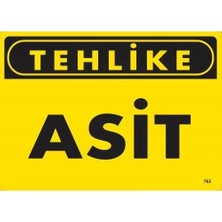 Aylina Mey Ithalat® Tehlike Asit Uyarı Levhası 25X35 KOD:762