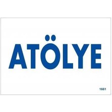 Aylina Mey Ithalat® Atölye Uyarı Levhası 17,5X25 KOD:1661