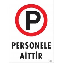 Aylina Mey Ithalat® Personele Aittir Uyarı Levhası 25X35 KOD:1605