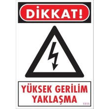 Aylina Mey Ithalat® Yüksek Gerilim Uyarı Levhası 25X35 KOD:1111