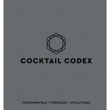 Braventa Collection Cocktail Codex: Fundamentals, Formulas, Evolutions: Fundamentals, Formulas, Evolutions [a Cocktail R