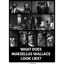 Pixaflair - Pulp Fiction - What Does Marcellus Wallace Look Like - Çerçevesiz Poster
