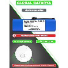 Global Batarya Dreame D10 Plus Robot Süpürge Bataryası 14.4v 6400mah Li-Ion Pil (Yüksek Kapasite)