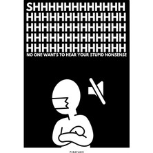 Pixaflair - Shhhhhhhh - Çerçevesiz Poster