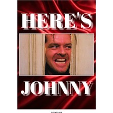 Pixaflair - The Shining - Here's Johnny - Tablo - Çerçevesiz Film Poster