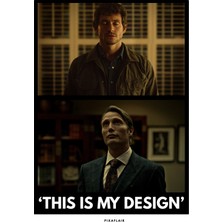 Pixaflair - Hannibal - This Is My Design - Tablo - Çerçevesiz Film Poster