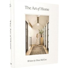 The Art Of Homea Designer Guide To Creating An Elevated Yet Approachable Home