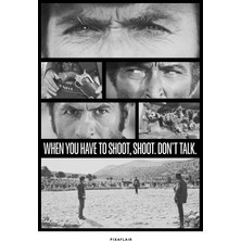 Pixaflair - The Good, The Bad And The Ugly - Don’t Talk - Çerçevesiz Poster