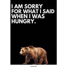 Pixaflair - Always Hungry - Çerçevesiz Poster