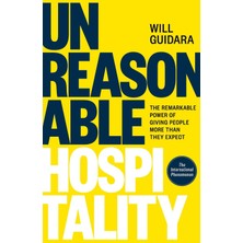 Ebury Edge Unreasonable Hospitalitythe Remarkable Power Of Giving People More Than They Expect- Unreasonable Hospitality