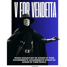 Pixaflair - V For Vendetta - People Should Not Be Afraid Of Their Governments - Çerçevesiz Poster
