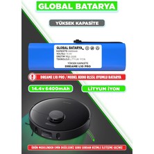 Global Batarya Dreame L10 Pro Uyumlu Akıllı Robot Süpürge Bataryası 14.4V 6400MAH Li-Ion Pil (Yüksek Kapasite)