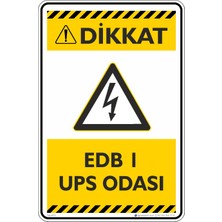 İsg Tabelam 25X35CM/ETIKET/DIKKAT! Edp 1 Ups Odası