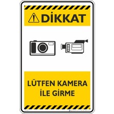 İsg Tabelam 35X50CM/FOSFORLU Kompozit/dikkat!lütfen Kamera ile Girme