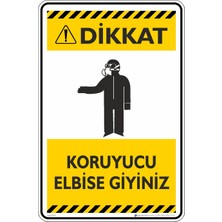 İsg Tabelam 35X50CM/DEKOTA/DIKKAT!KORUYUCU Elbise Giyiniz
