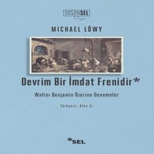 Bilfold Devrim Bir Imdat Frenidir: Walter Benjamin Üzerine Denemeler