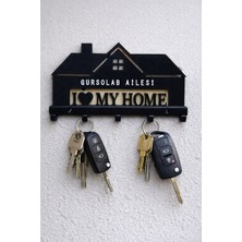 GursoLab Kişiye Özel Aile Isimli Dekoratif Anahtar Askısı – I Love My Home Tasarım