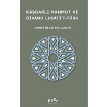 Bilfold Kaşgarlı Mahmut ve Divanu Lugati’t-Türk
