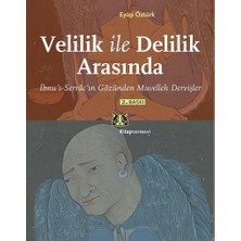 Ayko Velilik Ile Delilik Arasında: Ibnu's-Serrâc'ın Gözünden Muvelleh Dervişler: Ibnu's-Serrac'ın Gözünden Muvelleh Dervişler