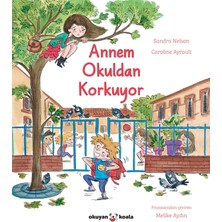 Ayko Annem Okuldan Korkuyor