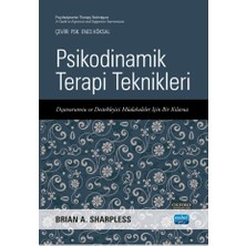 Ayko Psikodinamik Terapi Teknikleri - Dışavurumcu ve Destekleyici Müdahaleler Için Bir Kılavuz / Psychodynamic Therapy Techniques - A Guide To Expressive And Supportive Interventions