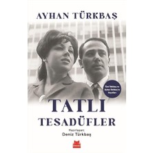 Ayko Tatlı Tesadüfler: Özel Türkbaş ve Ayhan Türkbaş’ın Hayatları