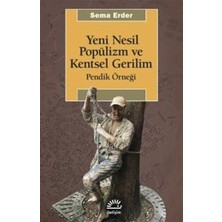 Ayko Yeni Nesil Popülizm ve Kentsel Gerilim: Pendik Örneği