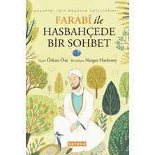 Mabelme Store Çocuklar Için Düşünce Yolculukları - Farabi ile Hasbahçede Bir Sohbet