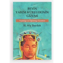 Mabelme Store Beyin Yarım Kürelerinin Gizemi Yaşamaya ve Öğrenmeye Sundukları