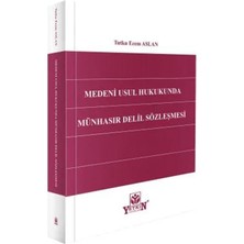 Yetkin Yayınları Medeni Usul Hukukunda Münhasır Delil Sözleşmesi