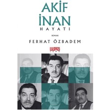 Akif Inan Hayatı