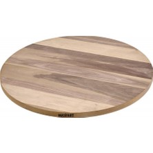 Masifart Maximia Ceviz 120 Lik Yuvarlak Tabla Cilasız Ham