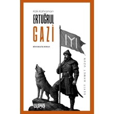 Kök Kahraman Ertuğrul Gazi