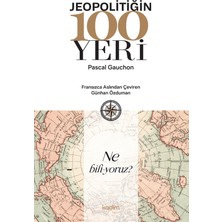 Kadim Yayınları Jeopolitiğin 100 Yeri